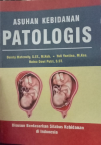 Image of ASUHAN KEBIDANAN PATOLOGIS